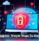 Cyber Hygiene: Simple Steps To Stay Secure